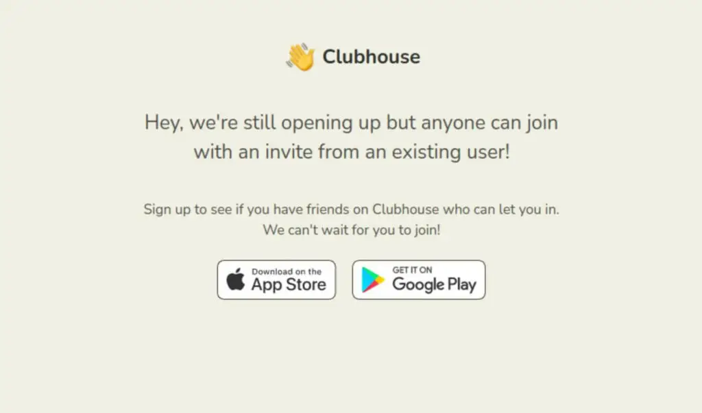 Clubhouse invite-only screen, an example of scarcity marketing, showing text and App Store/Google Play buttons.
