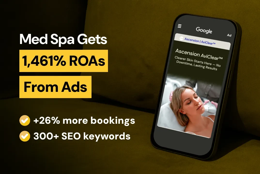 How this med spa achieved 210% more bookings with strategic Google Ads